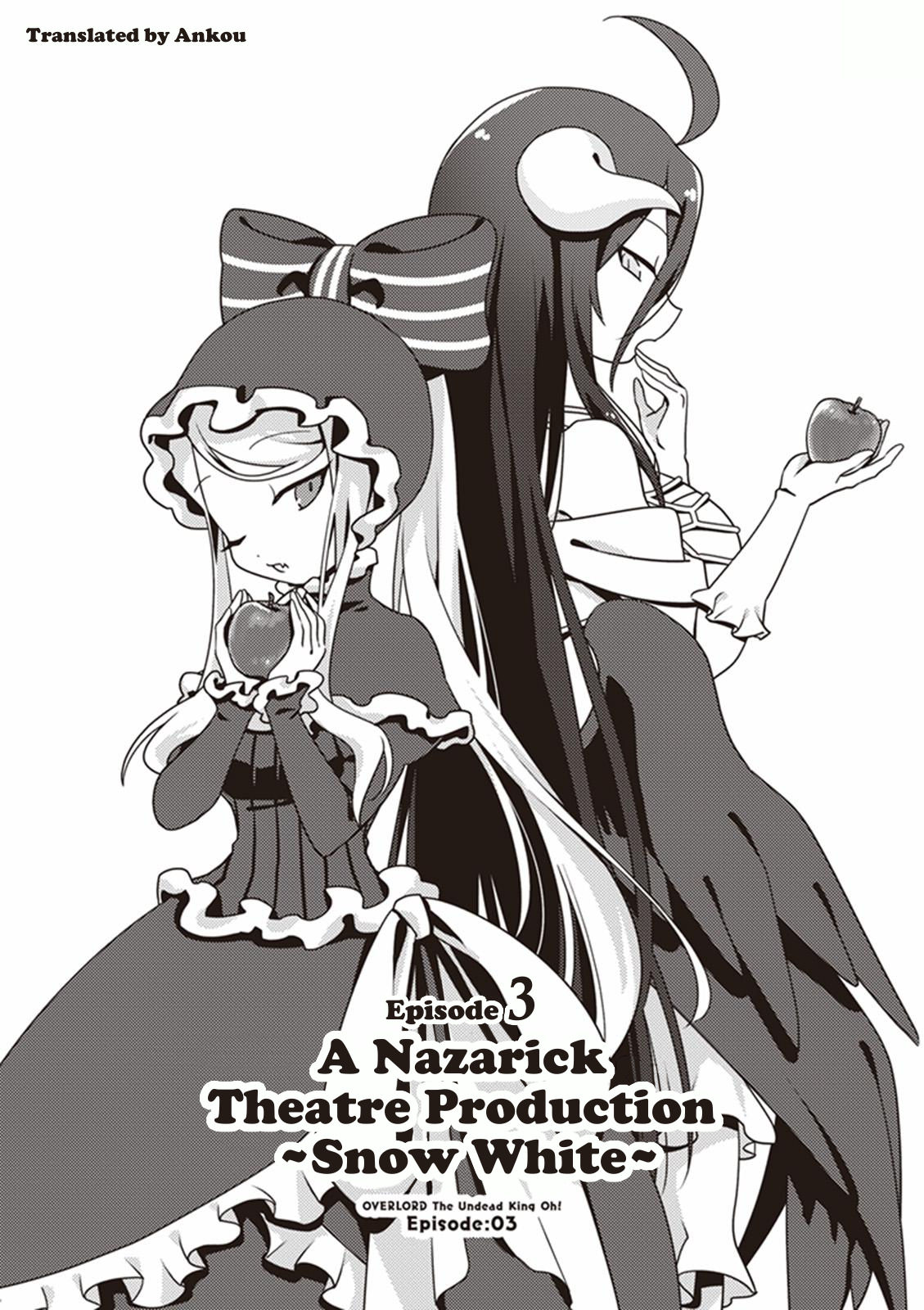 Overlord The Undead King Oh! Vol. 1 Ch. 3 A Nazarick Theatre Production ~Snow White~