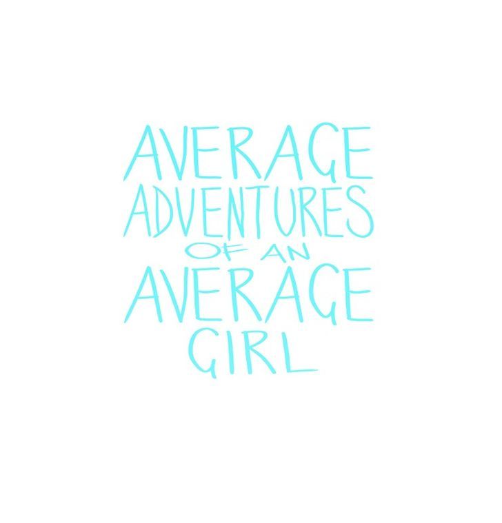 Average Adventures of an Average Girl 146