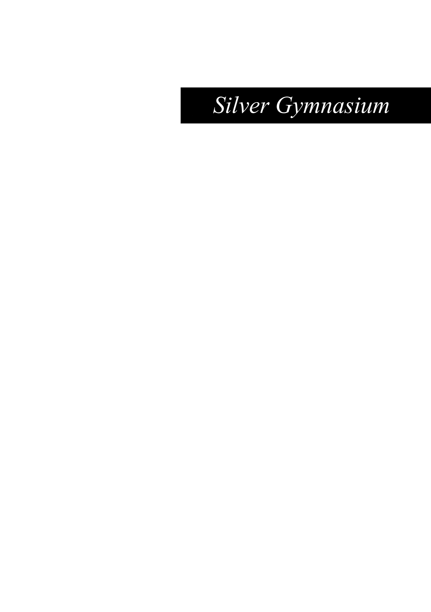 Silver Gymnasium Ch.3