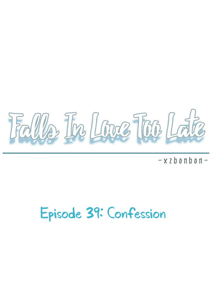 Falls In Love Too Late Ch.39