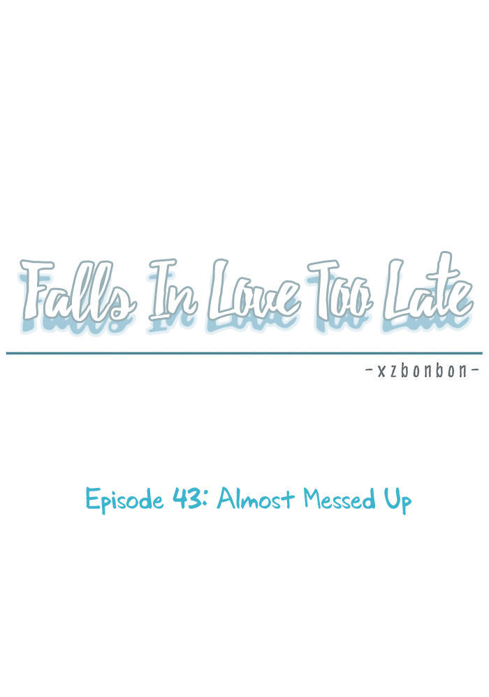 Falls In Love Too Late 43