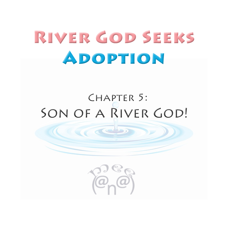 River God Seeks Adoption Vol. 1 Ch. 5 Son of a River God!