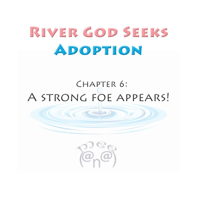 River God Seeks Adoption Vol. 1 Ch. 6 A Strong Foe Appears!